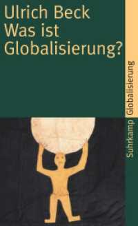Was ist Globalisierung? : Irrtümer des Globalismus - Antworten auf Globalisierung (suhrkamp taschenbuch 3867) （4. Aufl. 2015. 267 S. 178 mm）