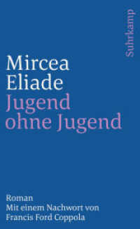 Jugend ohne Jugend : Roman. Mit einem Nachwort v. Francis F. Coppola (suhrkamp taschenbuch 3880) （2. Aufl. 2008. 167 S. 176 mm）