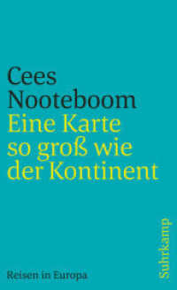 Eine Karte so groß wie der Kontinent : Reisen in Europa (suhrkamp taschenbuch 3994) （4. Aufl. 2008. 289 S. 177 mm）