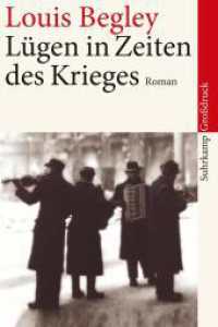 Suhrkamp Gro&szlig;druck : L&uuml;gen in Zeiten des Krieges : Roman. Mit einem Nachwort des Autors (suhrkamp taschenbuch)