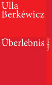 Überlebnis (suhrkamp taschenbuch 4206) （2010. 138 S. 189 mm）