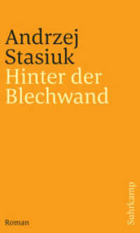 Hinter der Blechwand : Roman (suhrkamp taschenbuch 4405) （4. Aufl. 2014. 350 S. 200 mm）