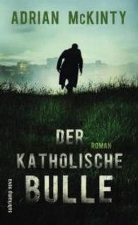 Sean Duffy1 : Der katholische Bulle : Roman. Deutsche Erstausgabe (suhrkamp taschenbuch)