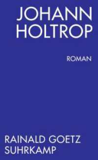Johann Holtrop. Abriss der Gesellschaft : Roman (suhrkamp taschenbuch 4512) （5. Aufl. 2014. 342 S. 177 mm）