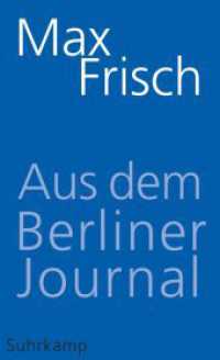 Aus dem Berliner Journal (suhrkamp taschenbuch 4589) （2015. 232 S. 179 mm）