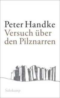 Versuch über den Pilznarren : Eine Geschichte für sich (suhrkamp taschenbuch 4591) （2026. 217 S. 190 mm）