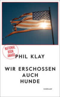 Wir erschossen auch Hunde : Stories. Ausgezeichnet mit dem National Book Award, Fiction 2014 (suhrkamp taschenbuch 46638) （2015. 300 S. 192 mm）