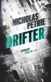 The Drifter : Thriller. Deutsche Erstausgabe (A Peter Ash Novel 1) （Deutsche Erstausgabe. 2016. 414 S. 210 mm）