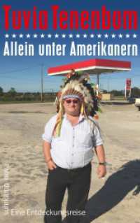Allein unter Amerikanern : Eine Entdeckungsreise (Suhrkamp Nova) （Deutsche Erstausgabe. 2016. 463 S. m. Fotos. 211 mm）
