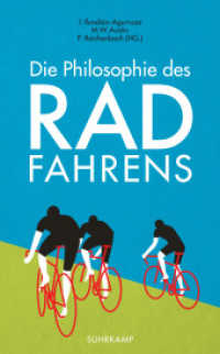 Die Philosophie des Radfahrens (suhrkamp taschenbuch 4743) （6. Aufl. 2017. 208 S. 211 mm）