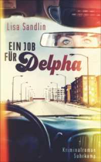Ein Job für Delpha : Kriminalroman (Ein Job für Delpha 1) （3. Aufl. 2017. 350 S. 190 mm）