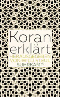 Koran erklärt (suhrkamp taschenbuch 4802) （5. Aufl. 2017. 297 S. 190 mm）