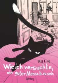 Wie ich versuchte, ein guter Mensch zu sein : Graphic Novel (suhrkamp taschenbuch 4813) （2. Aufl. 2017. 367 S. 240 mm）