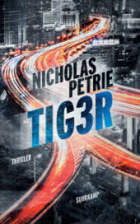 TIG3R : Thriller (A Peter Ash Novel 2) （Deutsche Erstausgabe. 2017. 478 S. 210 mm）