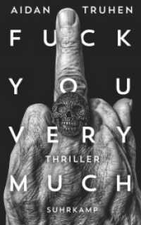 Fuck you very much : Thriller (suhrkamp taschenbuch 4865) （Deutsche Erstausgabe. 2018. 349 S. 210 mm）