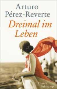 Dreimal im Leben : Roman. Geschenkausgabe (Suhrkamp Pocket) （2. Aufl. 2018. 708 S. 146 mm）