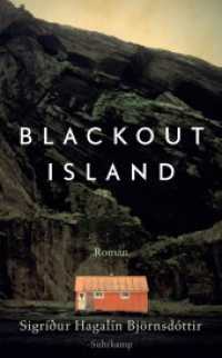 Blackout Island : Roman (suhrkamp taschenbuch 4889) （3. Aufl. 2018. 276 S. 190 mm）