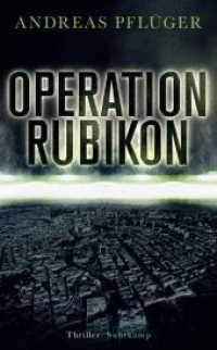 Operation Rubikon : Thriller | »Ein hochspannender Thriller, der Politik, Wirtschaft und organisierte Kriminalität verknüpft.« FAZ | Das perfekte Geschenk zum Vatertag (suhrkamp taschenbuch 5051) （4. Aufl. 2020. 798 S. 190 mm）