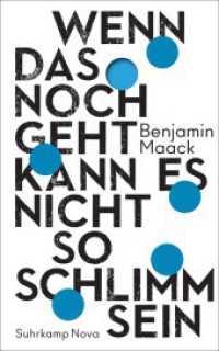 Wenn das noch geht, kann es nicht so schlimm sein : Vom Leben mit Depressionen (Suhrkamp Nova) （3. Aufl. 2020. 333 S. 214 mm）