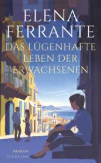 Das lügenhafte Leben der Erwachsenen : Roman | Von der Autorin des Welterfolgs »Meine geniale Freundin« (suhrkamp taschenbuch 5168) （2021. 415 S. 190 mm）