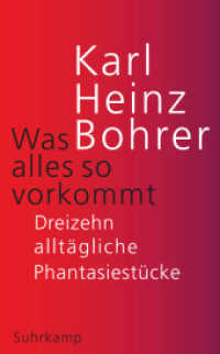 Was alles so vorkommt : Dreizehn alltägliche Phantasiestücke (suhrkamp taschenbuch 5213) （Originalausgabe. 2021. 184 S. 212 mm）