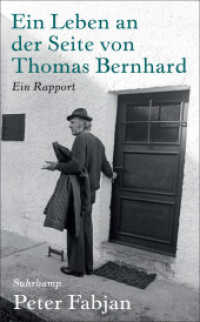 Ein Leben an der Seite von Thomas Bernhard : Ein Rapport (suhrkamp taschenbuch 5252) （2022. 195 S. 190 mm）