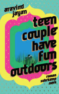 Teen Couple Have Fun Outdoors : Ein lässiger Generationenroman aus Indien (Suhrkamp Nova) （Deutsche Erstausgabe. 2022. 247 S. 214 mm）