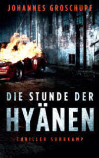 Die Stunde der Hyänen : Thriller | Ein heißer Höllentrip durch ein Berlin, wie man es nicht kennt. | Deutscher Krimipreis 2022 (Berlin Noir 3) （2. Aufl. 2022. 262 S. 210 mm）