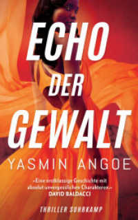 Echo der Gewalt : Thriller | Eine Elite-Attentäterin auf Rachefeldzug (suhrkamp taschenbuch 5328) （Deutsche Erstausgabe. 2023. 422 S. 212 mm）
