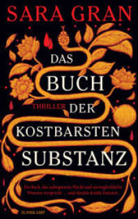 Das Buch der kostbarsten Substanz : Thriller | Ein fesselnder Mystery-Thriller （Deutsche Erstausgabe. 2023. 361 S. 210 mm）