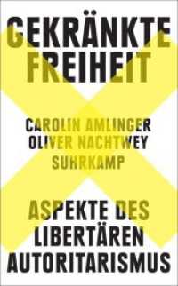 Gekränkte Freiheit : Aspekte des libertären Autoritarismus | Der SPIEGEL-Bestseller jetzt im Taschenbuch （2023. 478 S. 1 Abb. 190 mm）