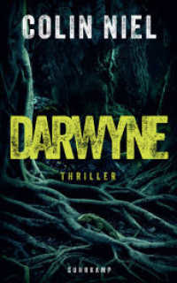 Darwyne : Thriller | Ein Kind wie kein anderes - es würde alles tun, um von seiner Mutter geliebt zu werden （Deutsche Erstausgabe. 2024. 302 S. 210 mm）