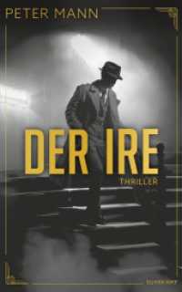Der Ire : Thriller | Ein Spion, ein Auftrag, zwei Geschichten darüber. Welche ist wahr? （Deutsche Erstausgabe. 2024. 432 S. 210 mm）