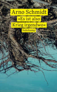 »Es ist also Krieg irgendwo« : Ein Lesebuch （2024. 264 S. 208 mm）