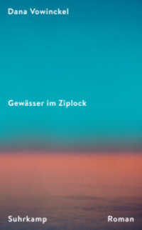 Gewässer im Ziplock : Roman | Ein mitreißendes Porträt jüdischen Familienlebens heute （3. Aufl. 2024. 359 S. 190 mm）