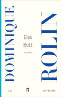 Das Bett : Roman (Französische Bibliothek) （2024. 253 S. 216 mm）