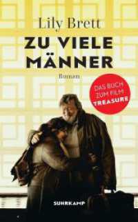 Zu viele Männer : Roman | Die Romanvorlage zu Julia von Heinz' Film »Treasure« （2024. 656 S. 190 mm）