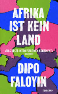 Afrika ist kein Land : Das zeitgemäße Porträt eines Kontinents | SPIEGEL Bestseller （2025. 398 S. 188 mm）