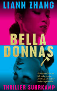 Belladonnas : Thriller | Julie Chan hat nichts. Ihre Zwillingsschwester hat alles. Außer einem Puls. （Deutsche Erstausgabe. 2025. 360 S. 215 mm）