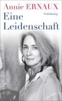 Eine Leidenschaft : Über die kleinen Demütigungen und Erniedrigungen der Besessenheit und des Verlassenseins （2025. 80 S. 190 mm）