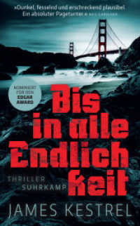 Bis in alle Endlichkeit : Thriller | Nach »Fünf Winter« das neue Buch des Deutschen-Krimipreis-Trägers （2025. 430 S. 190 mm）