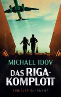 Das Riga-Komplott : Thriller | Spione, Milliarden, Verrat - ein Agenten-Thriller im neuen Kalten Krieg （Deutsche Erstausgabe. 2026. 320 S. 215 mm）