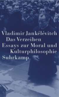 Das Verzeihen : Essays zur Moral und Kulturphilosophie. Hrsg. v Ralf Konersmann. Mit e. Vorw. v. Jürg Altwegg （2003. 292 S. 204 mm）
