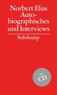 エリアス自伝・インタビュー（全集第１７巻）<br>Gesammelte Schriften. 17 Autobiographisches und Interviews, m. Audio-CD （2005. 456 S. 203 mm）