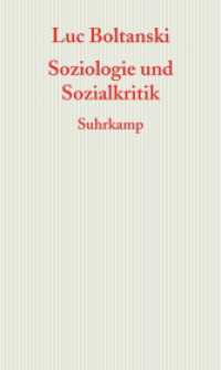 Soziologie und Sozialkritik : Frankfurter Adorno-Vorlesungen 2008 (Graue Reihe) （2010. 230 S. 203 mm）