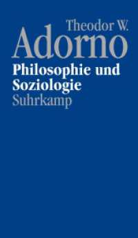 アドルノ遺稿集：哲学と社会学についての講義（1960年）<br>Nachgelassene Schriften. 4. Abt.: Vorlesungen 6 Philosophie und Soziologie (1960) （2011. 400 S. 205 mm）