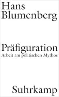 ハンス・ブルーメンベルク遺稿／政治的神話論<br>Präfiguration : Arbeit am politischen Mythos （2014. 146 S. 205 mm）