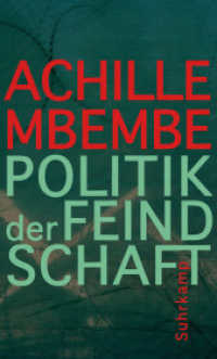 Politik der Feindschaft （2. Aufl. 2017. 235 S. 204 mm）