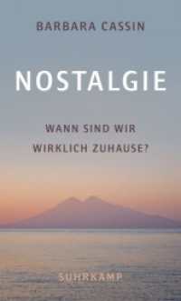 Nostalgie : Wann sind wir wirklich zuhause? （2021. 142 S. 204 mm）