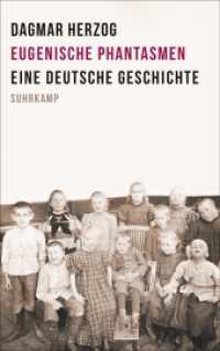 Eugenische Phantasmen : Eine deutsche Geschichte （2024. 390 S. 43 Abb. 215 mm）